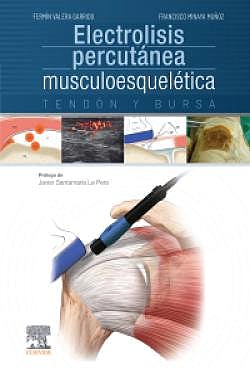 Electrolisis Percutánea Musculoesquelética. Tendón Y Bursa