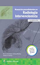 Manual De Procedimientos En Radiología Intervencionista .