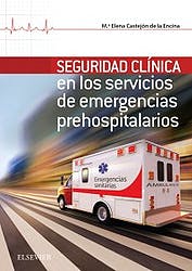 Seguridad Clínica En Los Servicios De Emergencias Prehospitalarios