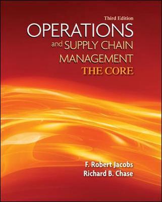Operations And Supply Chain Management: The Core