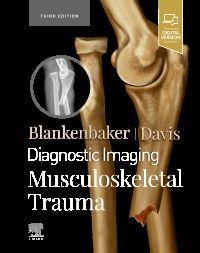 Diagnostic Imaging: Musculoskeletal Trauma, 3Rd Edition