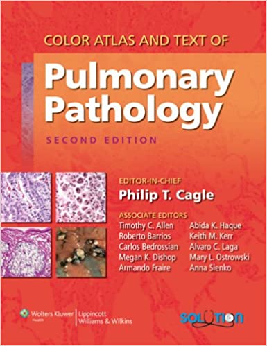 Color Atlas And Text Of Pulmonary Pathology 2Ed