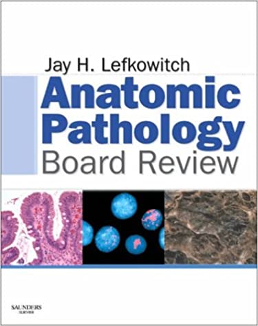 Anatomic Pathology Board Review 1St Edición