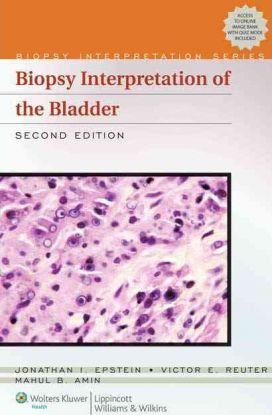 Biopsy Interpretation Of The Bladder 2Ed.