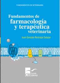 Fundamentos De Farmacología Y Terapéutica Veterinaria, 1A. Ed. (2021).