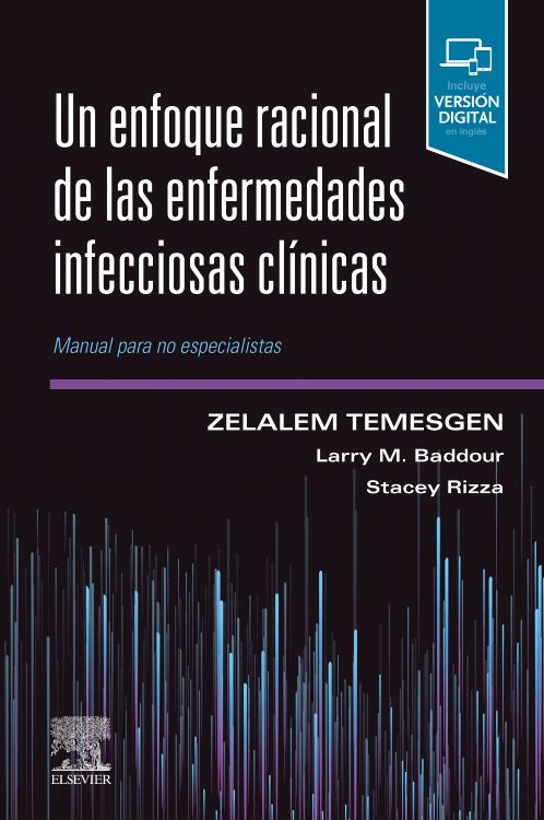 Un Enfoque Racional De Las Enfermedades Infecciosas Clínicas. Manual Para No Especialistas