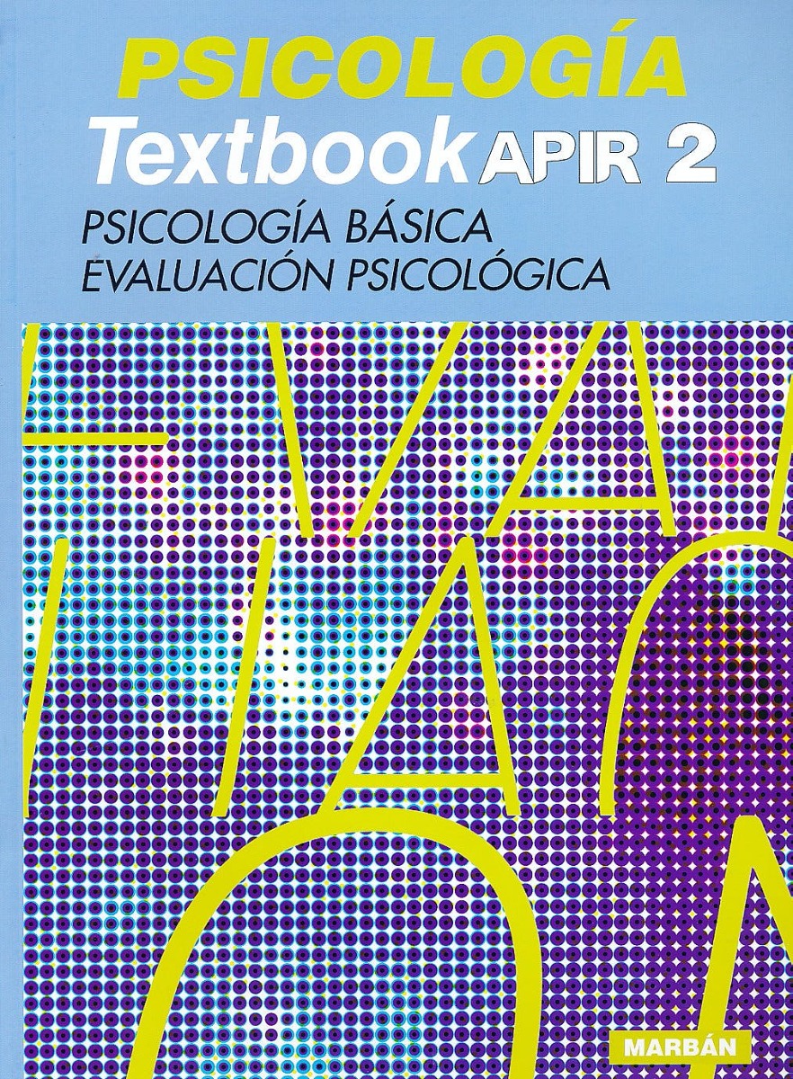 Psicología Textbook Apir 2. Psicología Básica, Evaluación Psicológica.
