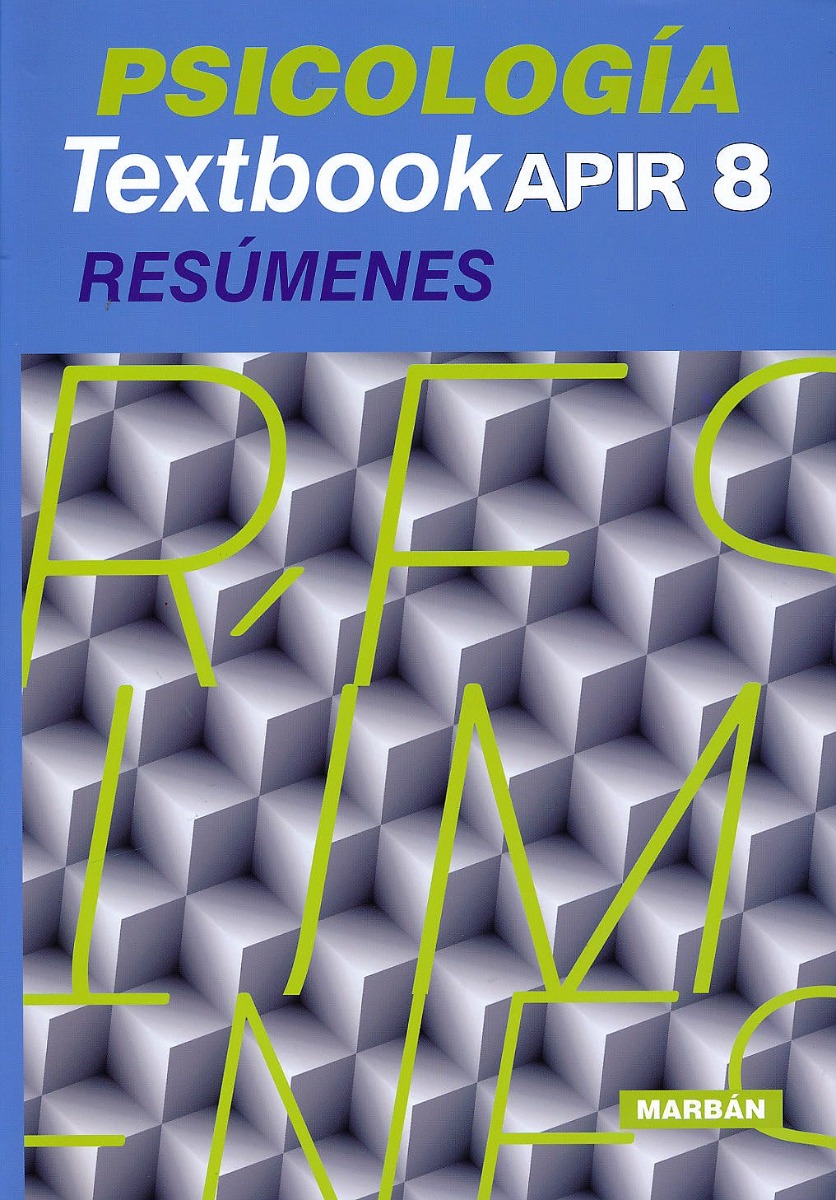 Psicologia Textbook Apir 8. Resumenes.