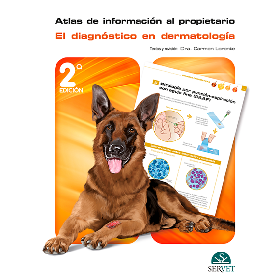 Atlas de Información al Propietario. El Diagnóstico en Dermatología