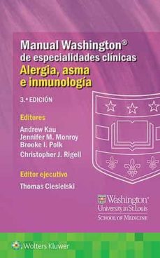 Manual Washington De Especialidades Clínicas. Alergia, Asma E Inmunología.