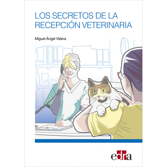 Los Secretos De La Recepción Veterinaria
