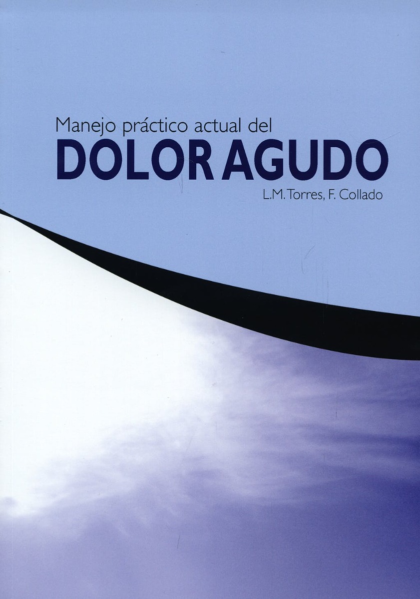 Manejo Práctico Actual Del Dolor Agudo