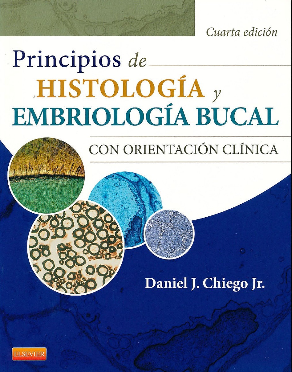 Principios De Histología Y Embriología Bucal .