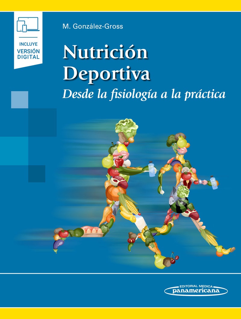 Nutrición Deportiva Desde La Fisiología A La Práctica (Incluye Versión Digital)