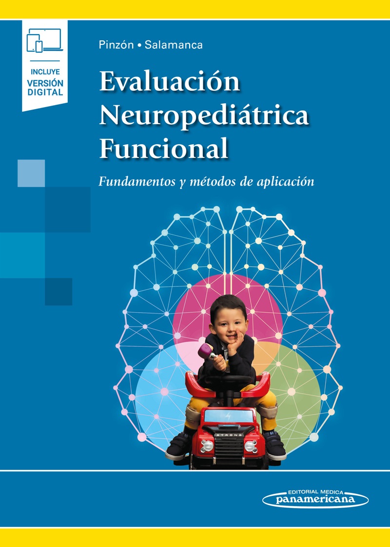 Evaluación Neuropediátrica Funcional Fundamentos Y Métodos De Aplicación (Incluye Versión Digital)
