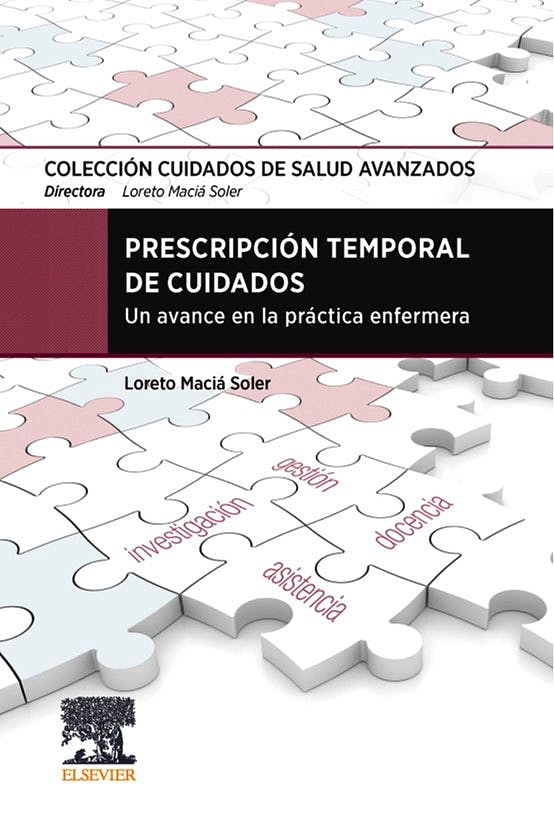 Prescripción Temporal De Cuidados. Un Avance En La Práctica Enfermera