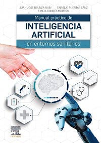 Manual Práctico De Inteligencia Artificial En Entornos Sanitarios.