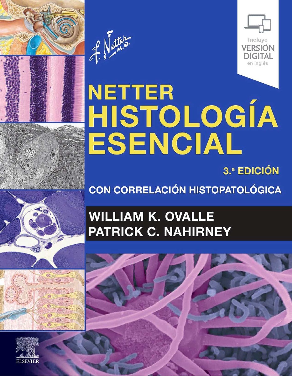 Netter Histología Esencial. Con Correlación Histopatológica (Incluye Versión Digital En Inglés)