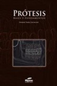 Prótesis. Bases Y Fundamentos