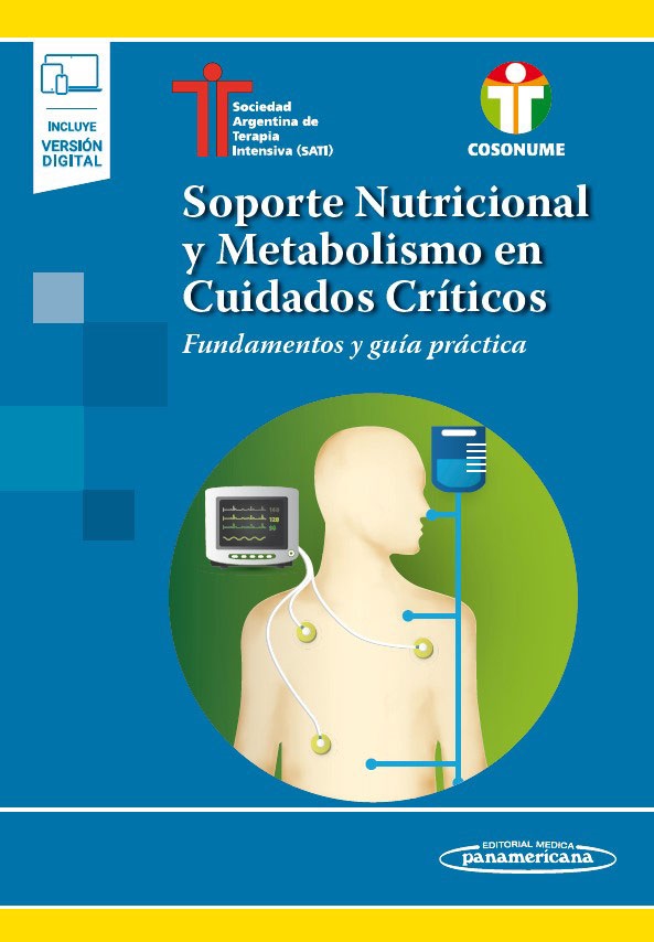 Soporte Nutricional Y Metabolismo En Cuidados Críticos Fundamentos Y Guía Práctica 