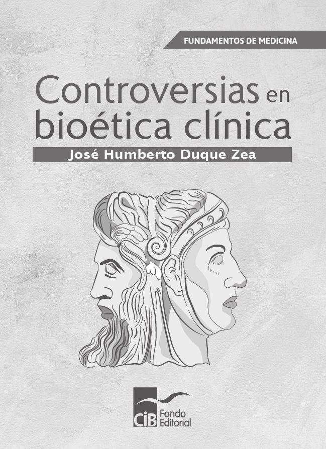 Controversias En Bioética Clínica, 1A. Ed. (2020)