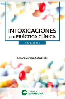 Intoxicaciones En La Práctica Clínica Segunda Edición.