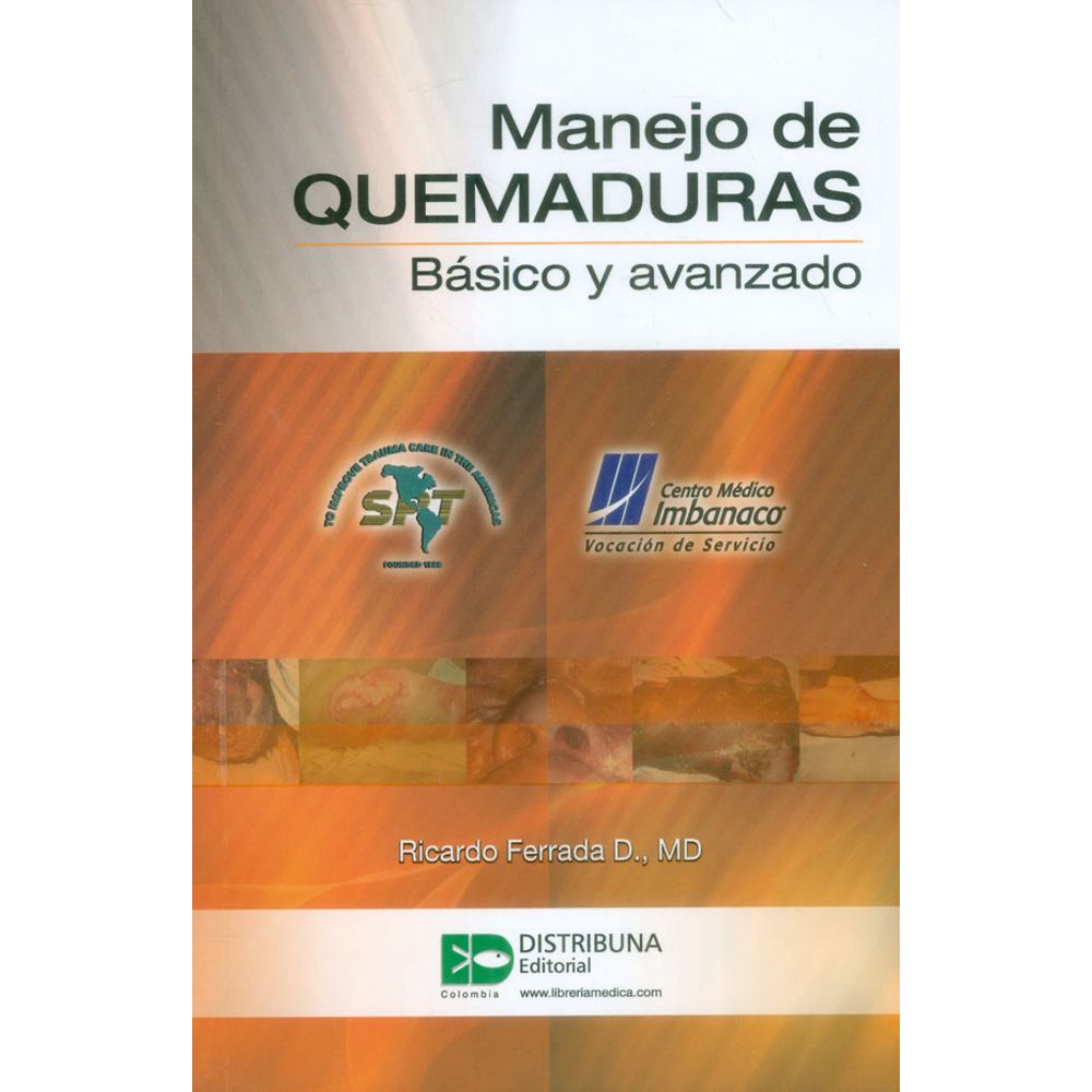 Manejo De Quemaduras. Básico Y Avanzado.