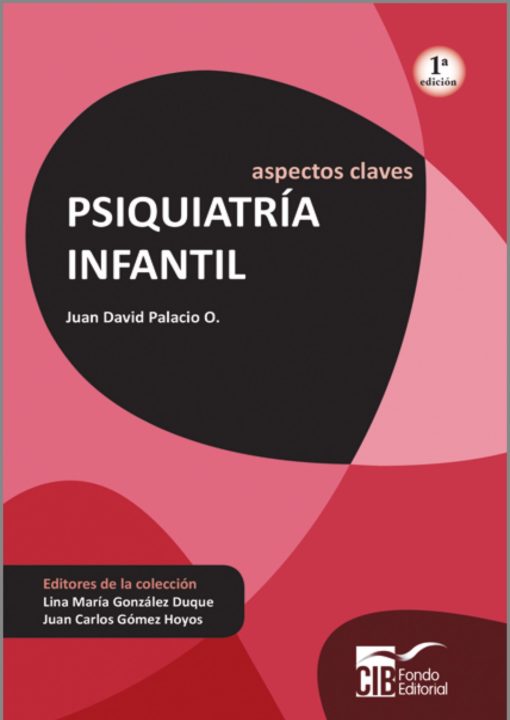 Aspectos Claves: Psiquiatría Infantil