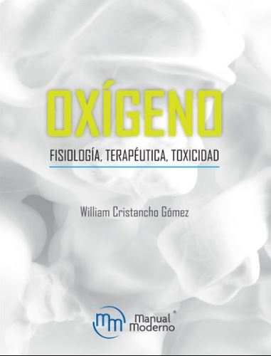 Oxígeno Fisiología, Terapéutica, Toxicidad