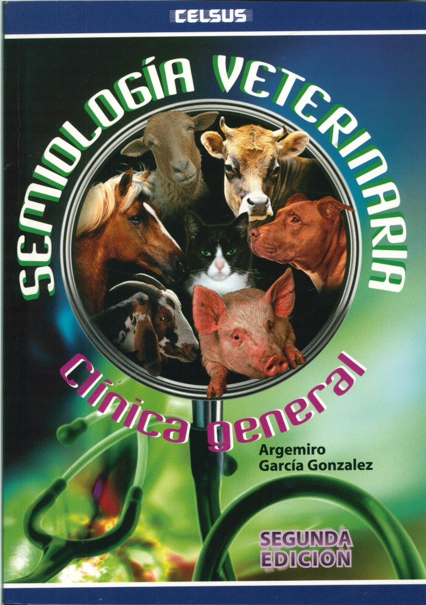 Semiología Veterinaria Clínica General .