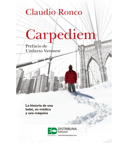 Carpediem- Historia De Una Bebé, Un Medico Y Una Maquina