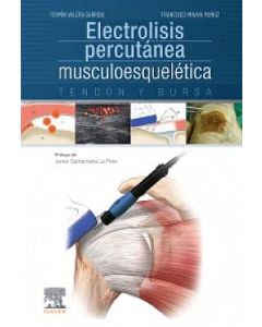 Electrolisis Percutánea Musculoesquelética. Tendón Y Bursa