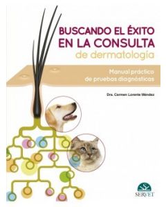 Buscando El Éxito En La Consulta De Dermatología: Manual Práctico De Pruebas Diagnósticas