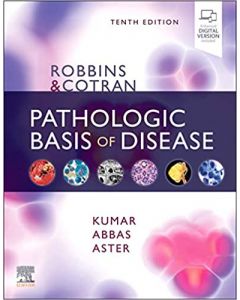 Robbins & Cotran Pathologic Basis Of Disease 10 Ed