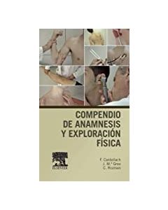 Compendio De Anamnesis Y Exploración Física