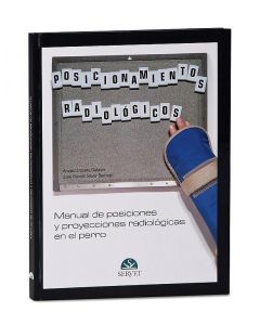 Manual De Posiciones Y Proyecciones Radiológicas En El Perro