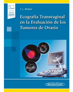 Ecografía Transvaginal En La Evaluación De Los Tumores De Ovario Incluye Ebook