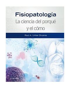 Fisiopatologia La Ciencia Del Porque Y El Como