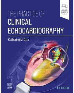 The Practice Of Clinical Echocardiography