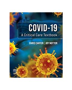 Covid-19: A Critical Care Textbook, 1St Edition