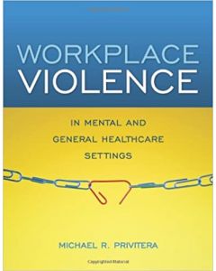 Workplace Violence In Mental And General Healthcare Settings