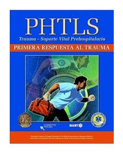 Phtls: Primera Respuesta Al Trauma