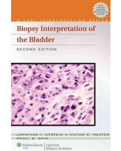 Biopsy Interpretation Of The Bladder 2Ed.