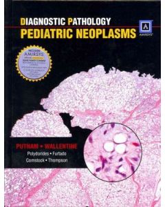 Diagnostic Pathology: Pediatric Neoplasms