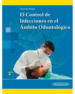 El Control De Infecciones En El Ámbito Odontológico