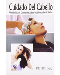 Cuidado Del Cabello Una Solución Completa A Sus Problemas De Cabello