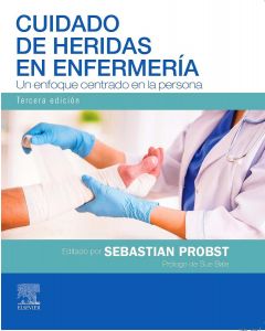 Cuidado De Heridas En Enfermería. Un Enfoque Centrado En La Persona