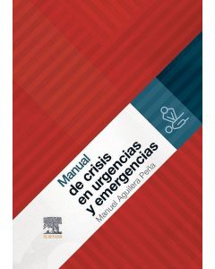 Manual De Crisis En Urgencias Y Emergencias.
