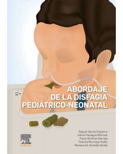 Abordaje De La Disfagia Pediátrico-Neonatal