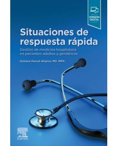 Situaciones De Respuesta Rápida. Gestión De Medicina Hospitalaria En Pacientes Adultos Y Geriátricos